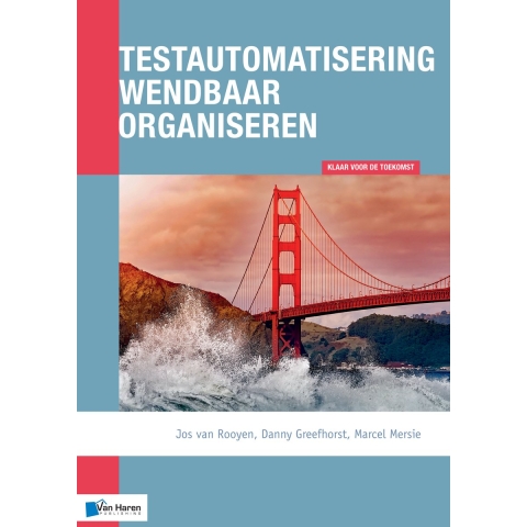Testautomatisering wendbaar organiseren (Paperback)