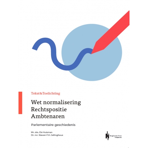 Tekst & Toelichting Wet Normalisering Rechtspositie Ambtenaren (Paperback)