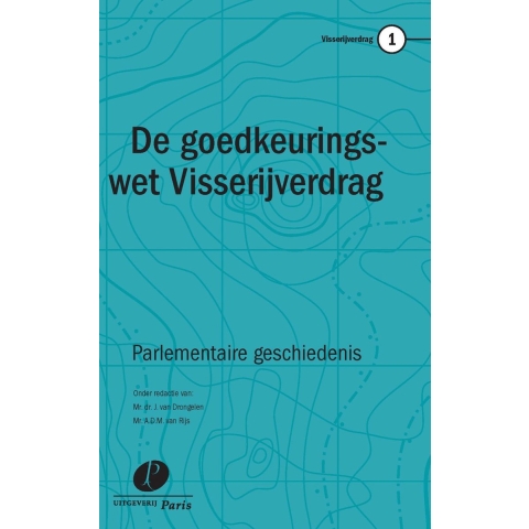 De goedkeuringswet van het Visserijverdrag (Paperback)