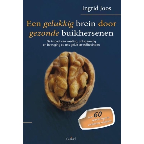 Een gelukkig brein door gezonde buikhersenen (Paperback)