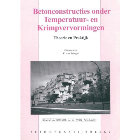 Betonconstructies onder temperatuur- en krimpvervorming (Paperback)