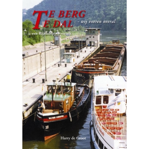 Te berg te dal, wij voeren overal (Hardback)