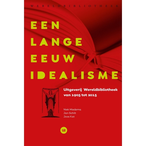 Een lange eeuw idealisme (Hardback)