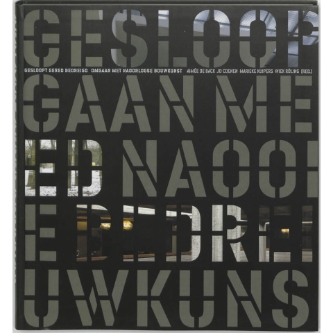Gesloopt, gered, bedreigd (Hardback)