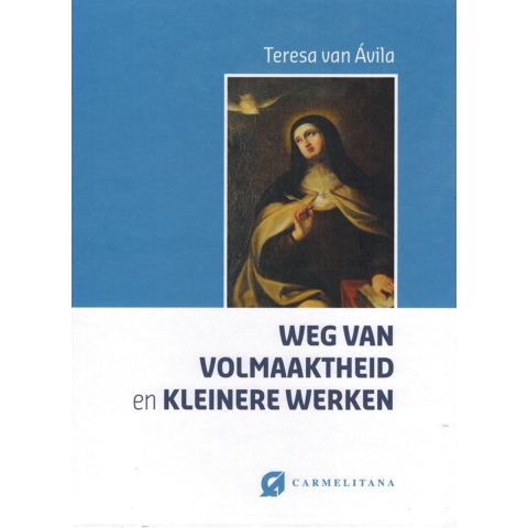 Weg van volmaaktheid en kleinere werken (Hardback)