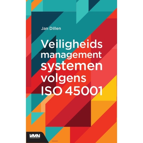 Veiligheidsmanagementsystemen volgens ISO 45001 (Paperback)