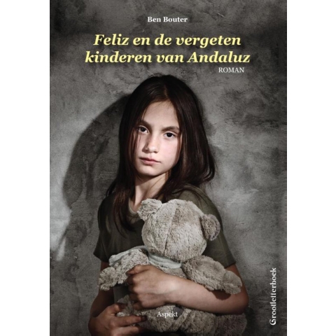 Feliz en de vergeten kinderen van Andaluz (Paperback)