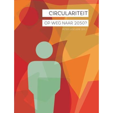 Circulariteit, op weg naar 2050? (Paperback)