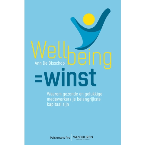 Wellbeing = winst (Paperback)