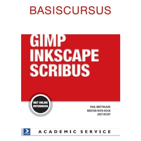 Basiscursus GIMP,Inkscape en Scribus (Paperback)