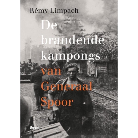 De brandende kampongs van Generaal Spoor (Paperback)