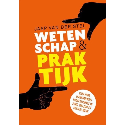 Wetenschap en praktijk (Paperback)