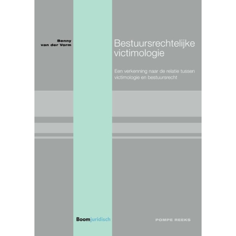 Bestuursrechtelijke victimologie (Paperback)