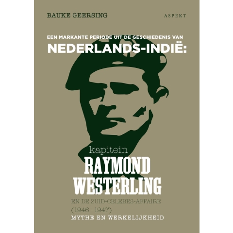 Kapitein Raymond Westerling en de Zuid-Celebes-affaire (1946-1947 (Paperback)