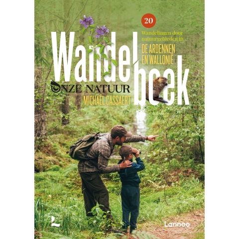 Wandelboek onze natuur Ardennen en Wallonië (Hardback)