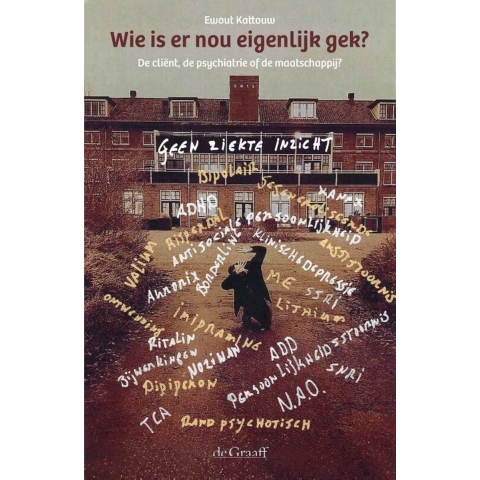 Wie is er nou eigenlijk gek? (Paperback)