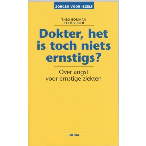 Dokter, het is toch niets ernstigs? (Paperback)