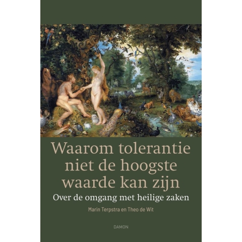 Waarom tolerantie niet de hoogste waarde kan zijn (Paperback)