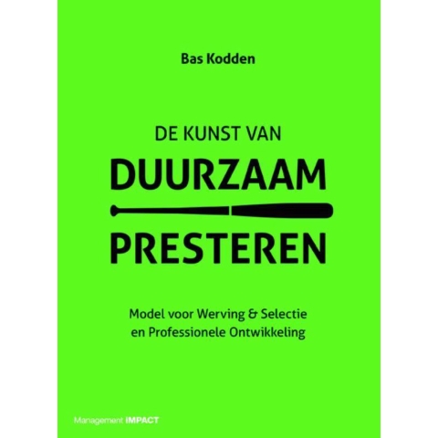De kunst van duurzaam presteren (Paperback)