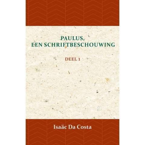 Paulus, een Schriftbeschouwing 1 (Paperback)