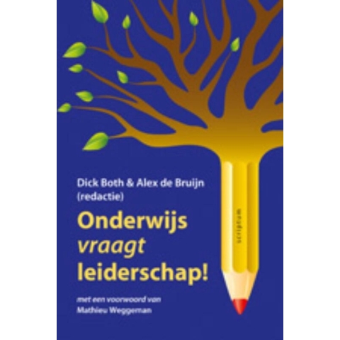 Onderwijs vraagt leiderschap (Hardback)