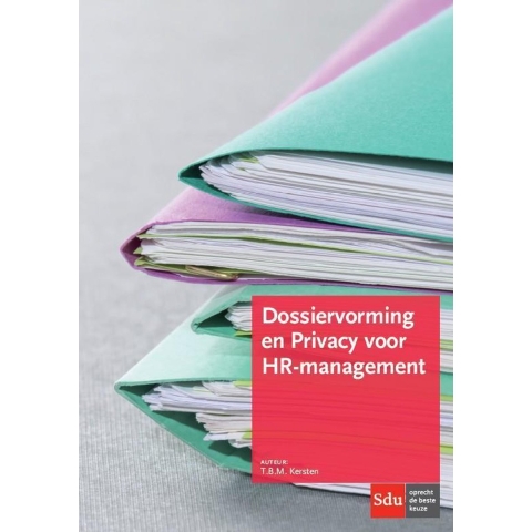 Dossiervorming en Privacy voor HR-management (Paperback)