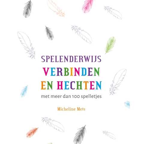 Spelenderwijs verbinden en hechten (Paperback)