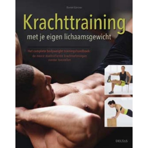 Krachttraining met je eigen lichaamsgewicht (Paperback)