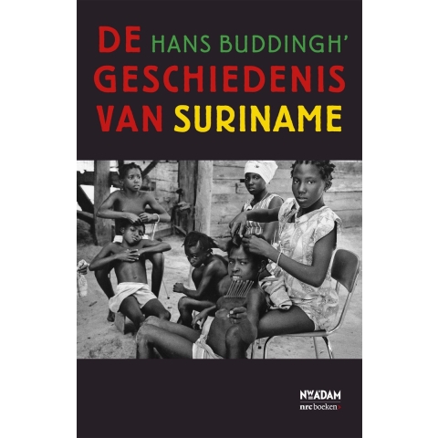 De geschiedenis van Suriname (Paperback)
