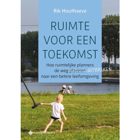 Ruimte voor een toekomst (Paperback)