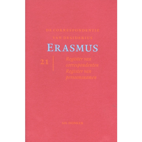 De correspondentie van Desiderius Erasmus (Hardback)