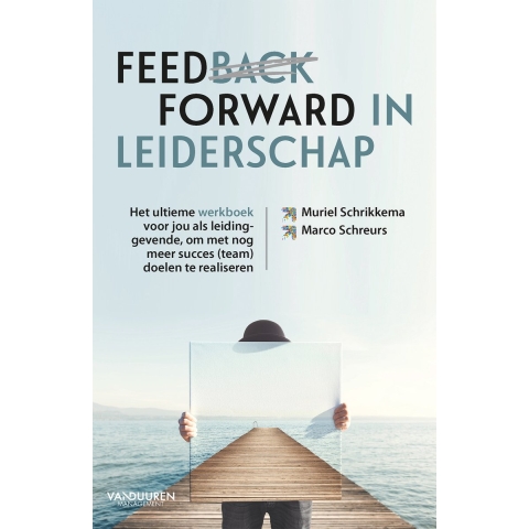 Feedforward in leiderschap (Paperback)
