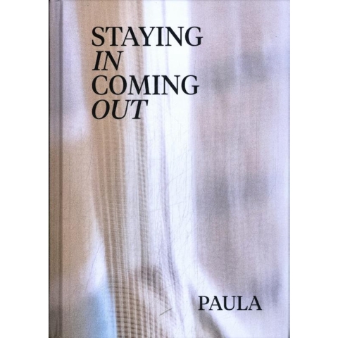 Staying in coming out (Hardback)