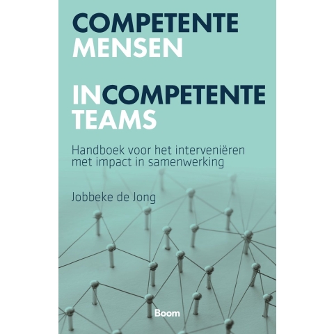 Competente mensen incompetente teams (Paperback)