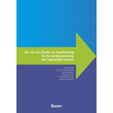 De rol van Recht en handhaving in de verduurzaming van logistieke ketens (Paperback)