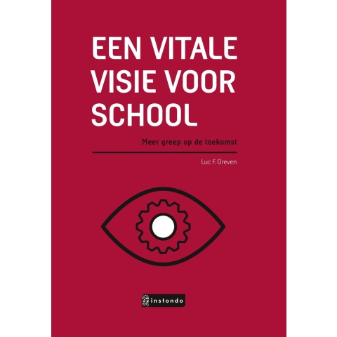 Een vitale visie voor school (Hardback)