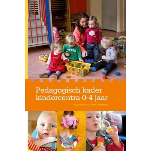 Pedagogisch kader kindercentra 0-4 jaar (Hardback)