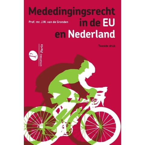 Mededingingsrecht in de EU en Nederland (Paperback)