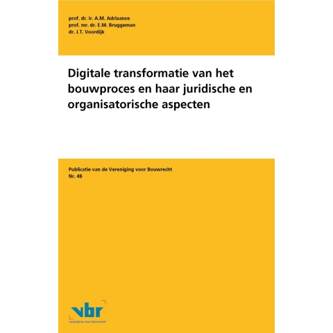 Digitale transformatie van het bouwproces en haar juridische en organisatorische aspecten (Paperback