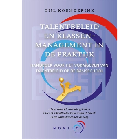 Talentbeleid & klassenmanagement in de praktijk (Paperback)