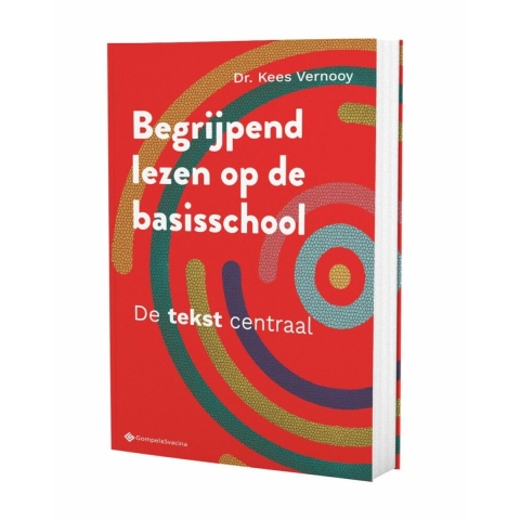 Begrijpend lezen op de basisschool. De tekst centraal (Paperback)