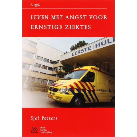 Leven met angst voor ernstige ziektes (Paperback)