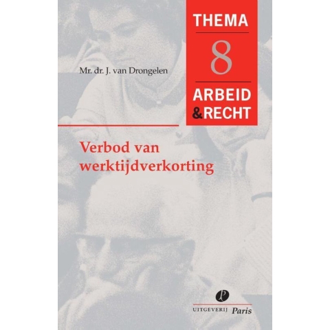 Verbod van werktijdverkorting (Paperback)