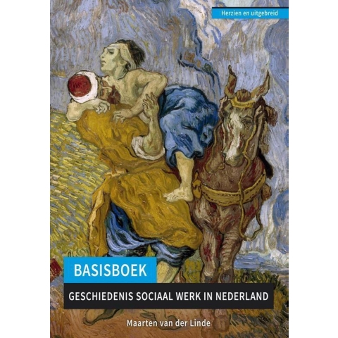 Basisboek geschiedenis sociaal werk in Nederland (Paperback)