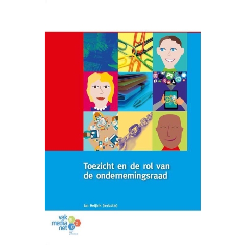 Toezicht en de rol van de ondernemingsraad (Paperback)