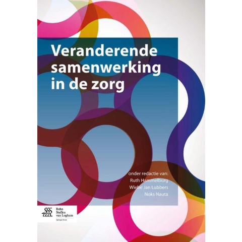 Veranderende samenwerking in de zorg (Paperback)