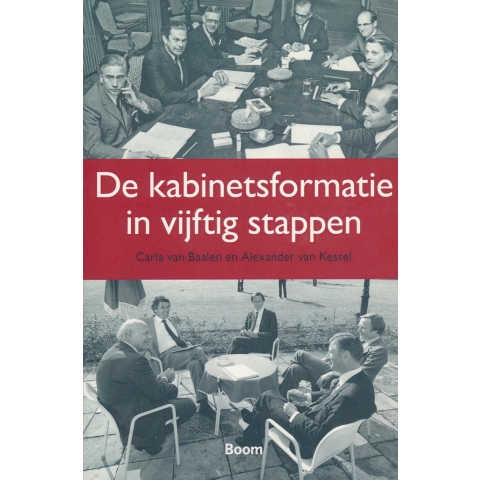 De kabinetsformatie in vijftig stappen (Paperback)