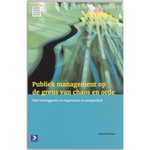 Publiek management op de grens van chaos en orde (Paperback)