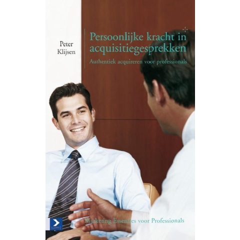 Persoonlijke kracht in acquisitiegesprekken (Paperback)