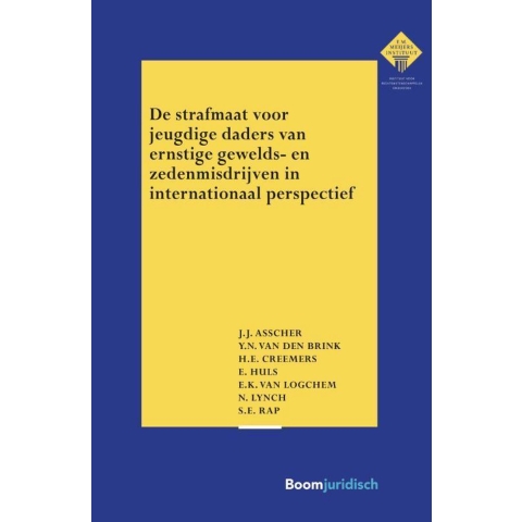 De strafmaat voor jeugdige daders van ernstige gewelds- en zedenmisdrijven in internationaal perspec